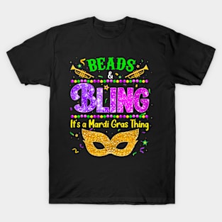 Beads & Bling It's A Mardi Gras Thing T-Shirt